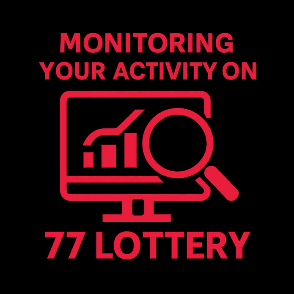 A professional badge icon for Monitoring Your Activity on 77 Lottery.